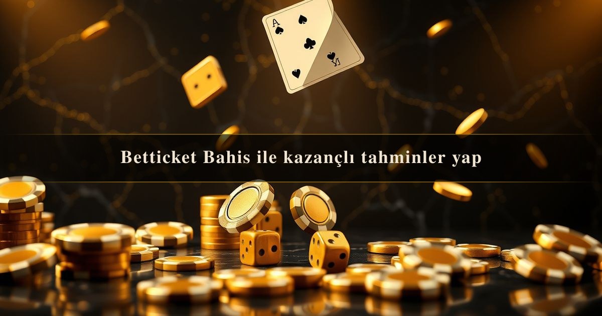 Betticket Bahis