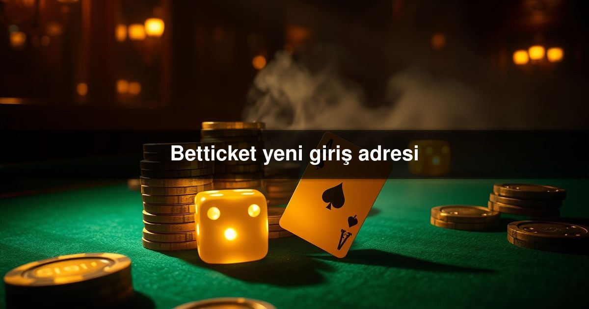 Betticket yeni